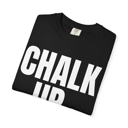 Dynamic Fitness "Chalk Up." Tee – Heavyweight Garment-Dyed