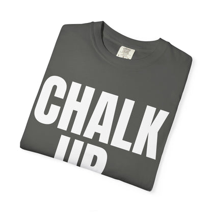Dynamic Fitness "Chalk Up." Tee – Heavyweight Garment-Dyed