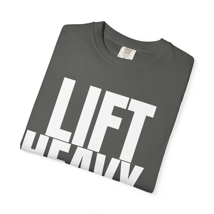 Dynamic Fitness “LIFT HEAVY.” Tee – Heavyweight Garment-Dyed T-Shirt