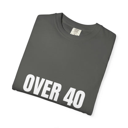 Dynamic Fitness "Over 40 & Still Pulling" Tee – Heavyweight Garment-Dyed