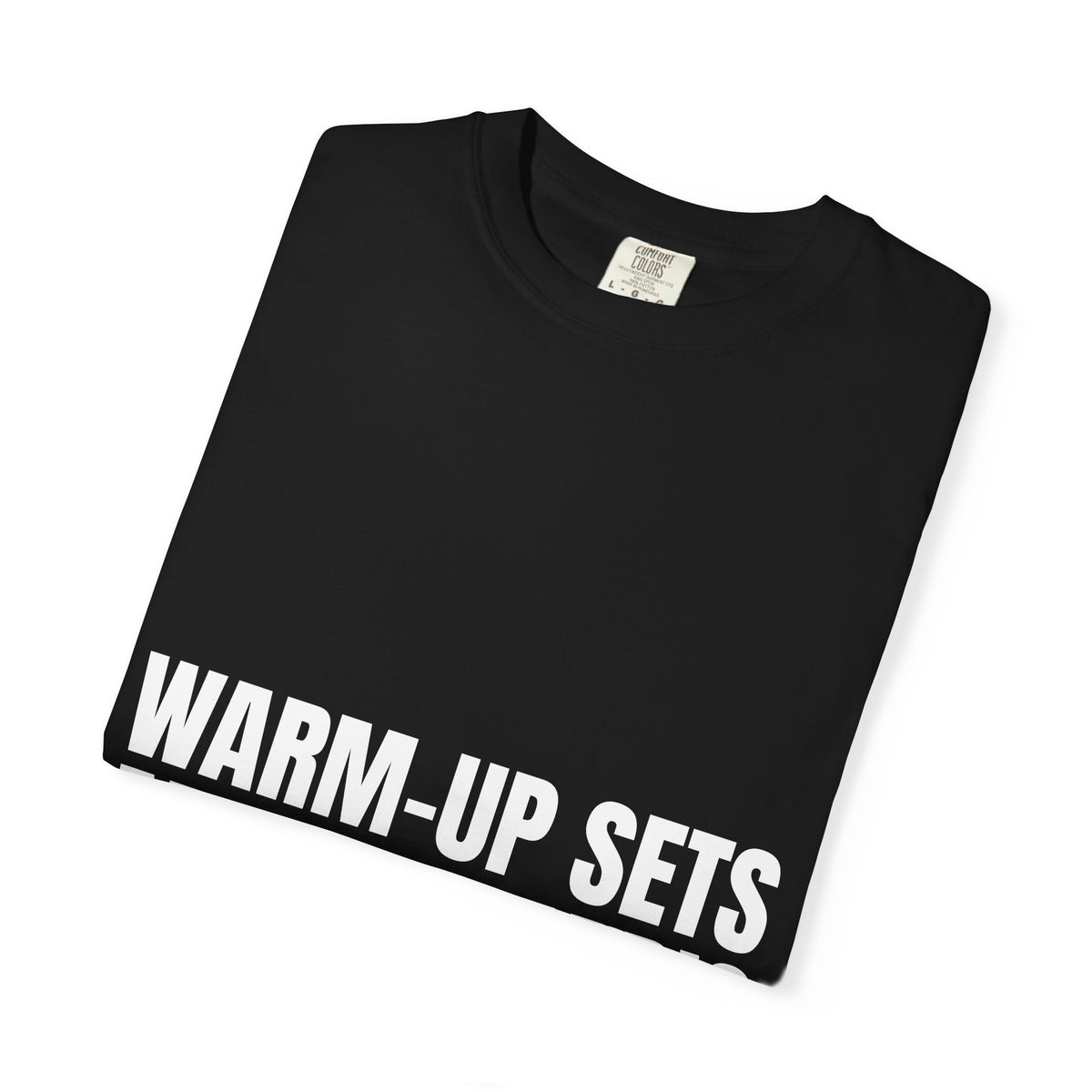 Dynamic Fitness "Warm-Up Sets Are My Cardio" Tee – Heavyweight Garment-Dyed