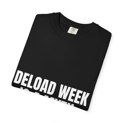 Dynamic Fitness "Deload Week Is a Myth." Tee – Heavyweight Garment-Dyed