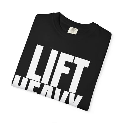 Dynamic Fitness “LIFT HEAVY.” Tee – Heavyweight Garment-Dyed T-Shirt