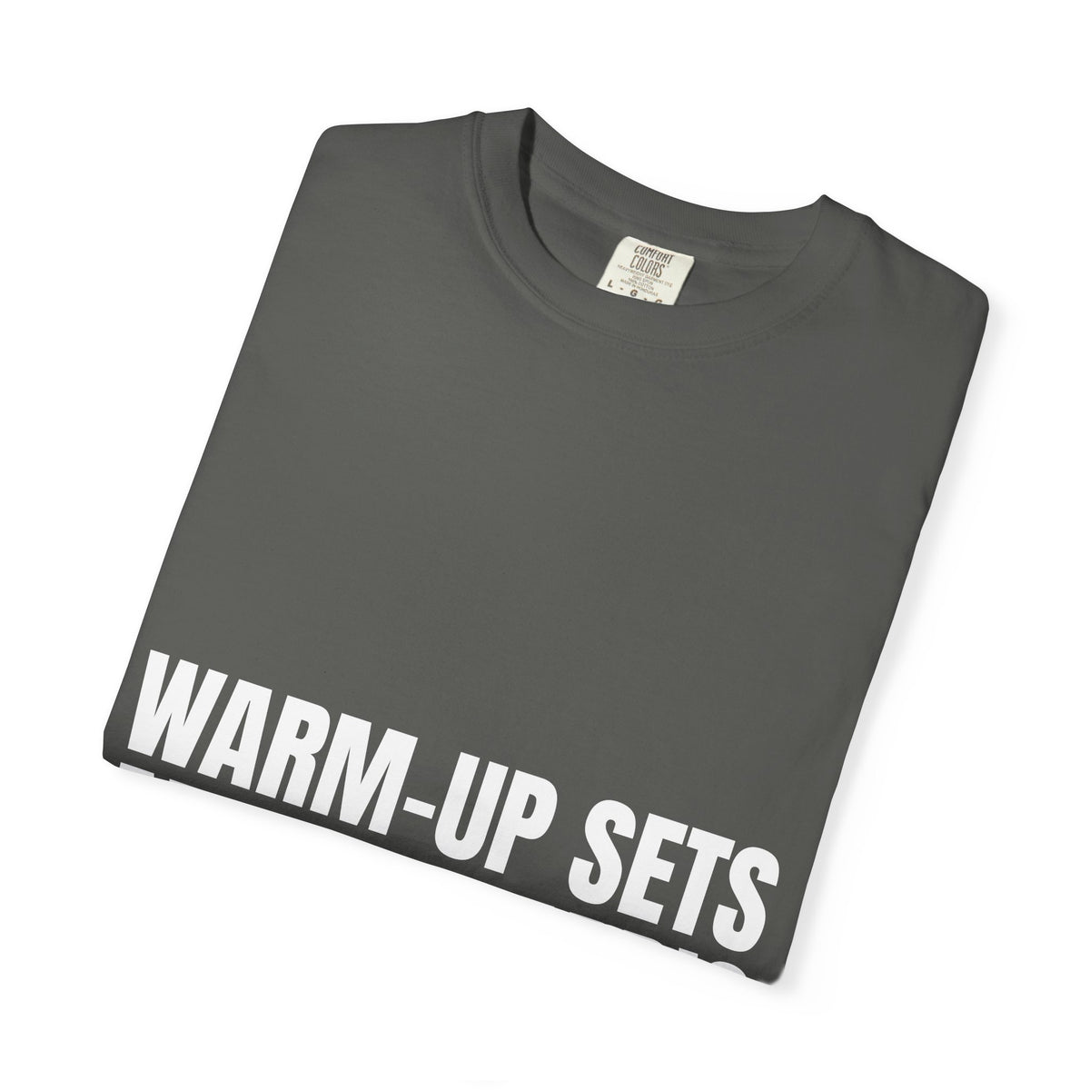 Dynamic Fitness "Warm-Up Sets Are My Cardio" Tee – Heavyweight Garment-Dyed